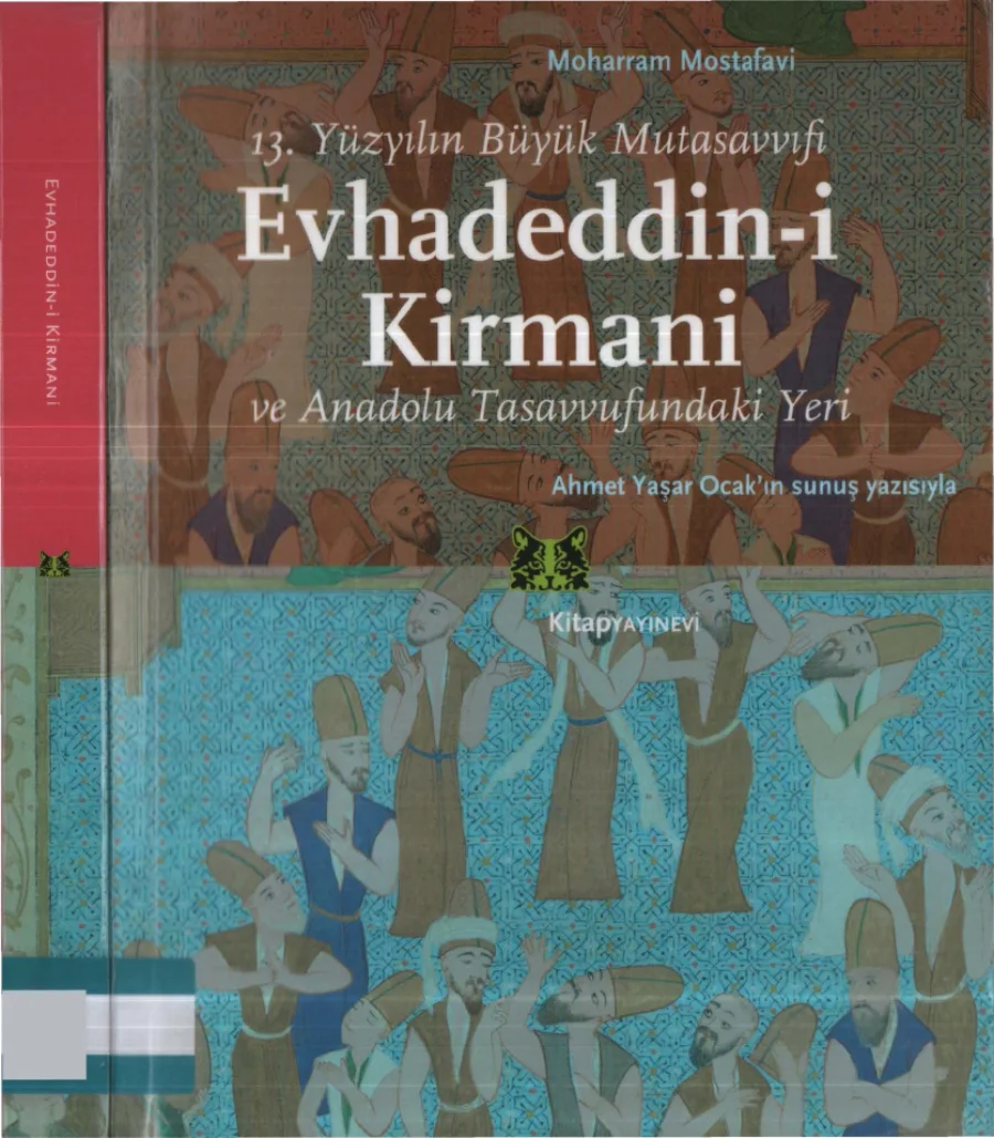 13 Yüzyılın Büyük Mutasavvıfı Evhadeddin i Kirmani kapak görseli