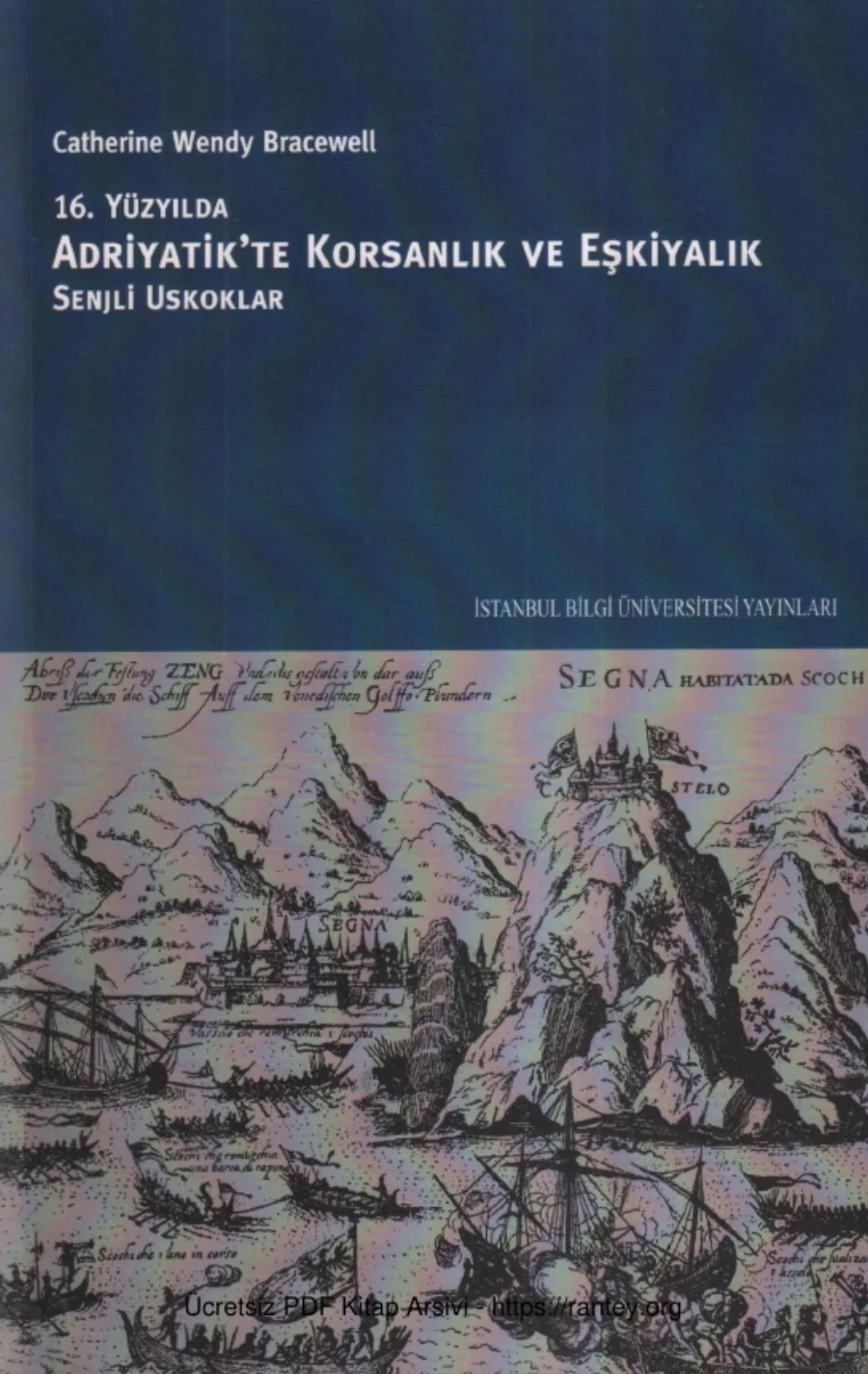 16Yüzyılda Adriyatikte Korsanlık ve Eşkiyalık kapak görseli