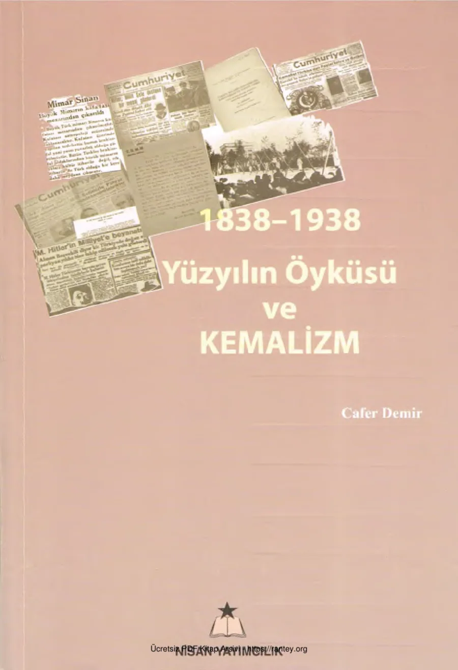 1838 1938 Yüzyılın Öyküsü ve Kemalizm Nisan Yayınları kapak görseli