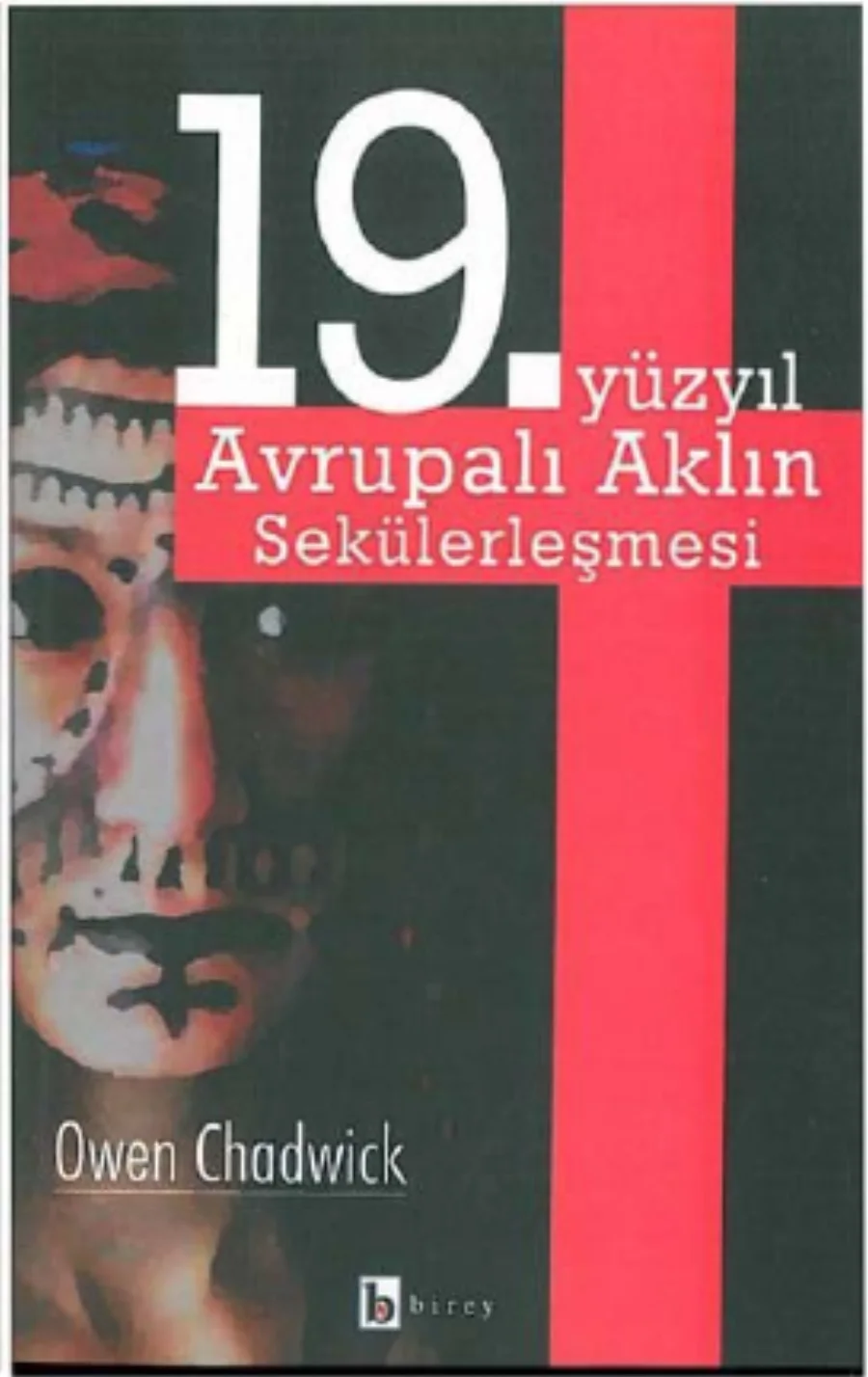 19 yüzyıl Avrupalı Aklın Sekülerleşmesi kapak görseli