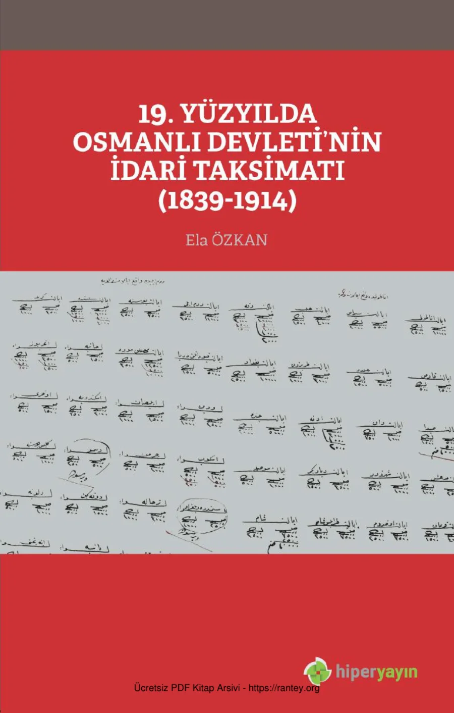 19 yüzylda Osmanl Devletinin idari taksimatı 1839 1914 Hiper Yayınları kapak görseli