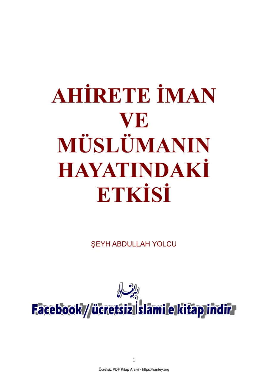AHİRETE İMAN VE MÜSLÜMANIN HAYATINDAKİ ETKİSİ Ebu Abdulmumin Tekin Mıhçı kapak görseli