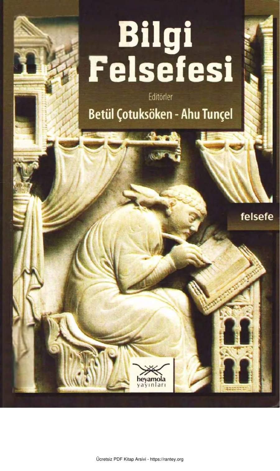 Ahu Tunçel Bilgi Felsefesi Heyamola Yayınları kapak görseli
