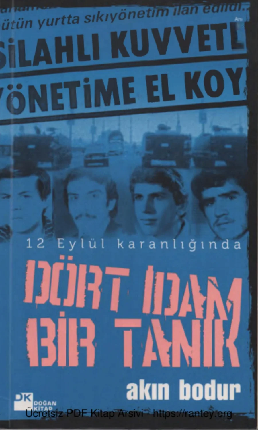 Akın Bodur Dört İdam Bir Tanık kapak görseli