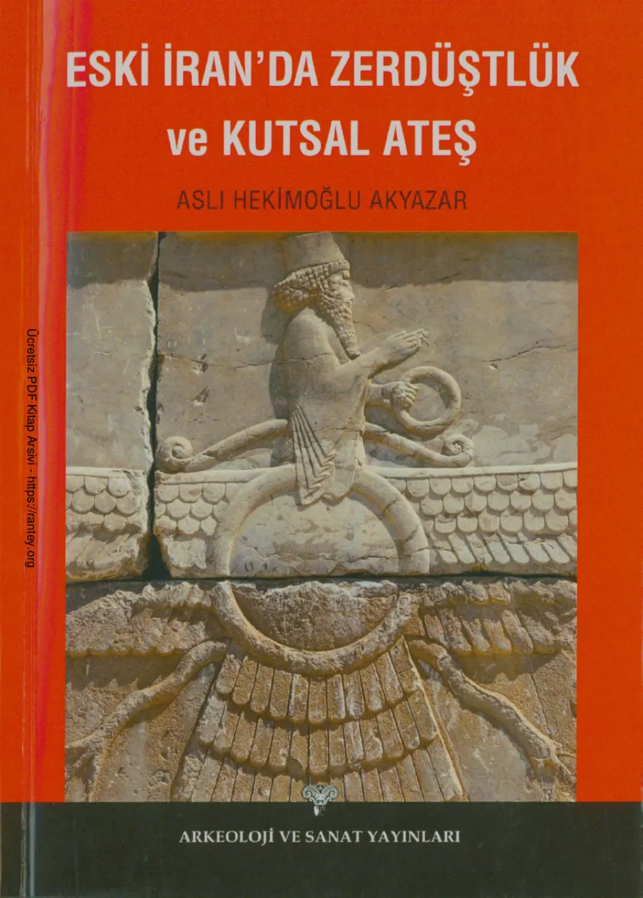 Akyazar Eski İranda Zerdüştlük ve Kutsal Ateş kapak görseli
