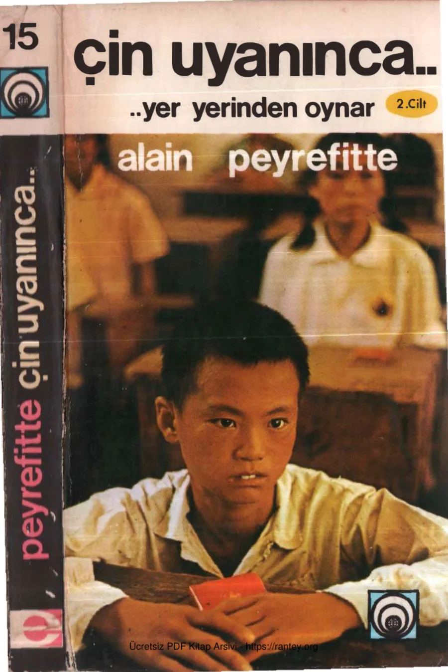 Alain Peyrefitte Çin Uyanınca Yer Yerinden Oynar Cilt II kapak görseli