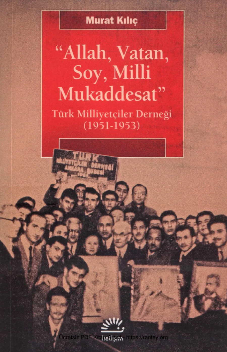 Allah Vatan Soy Milli Mukaddesat Türk Milliyetçiler Derneği 1951 1953 kapak görseli