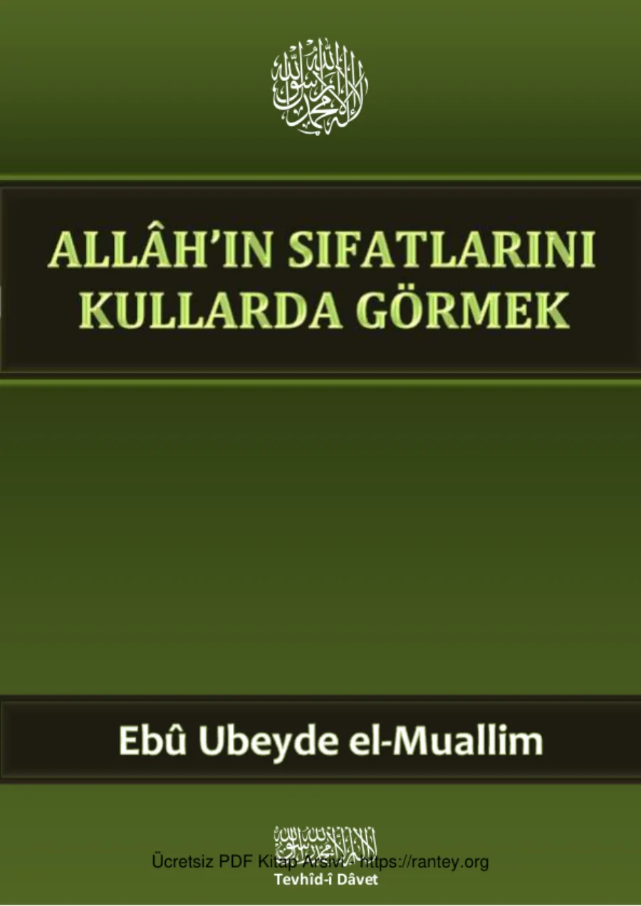 ALLAHIN SIFATLARINI KULLARDA GORMEK Eb Ubeyde el Muallim Ebu Abdulmumin Tekin Mıhçı kapak görseli