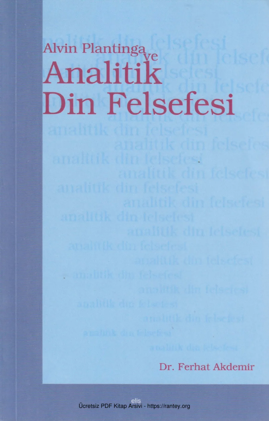 Alvin Plantinga ve Analitik Din Felsefesi Elis Yayınları kapak görseli