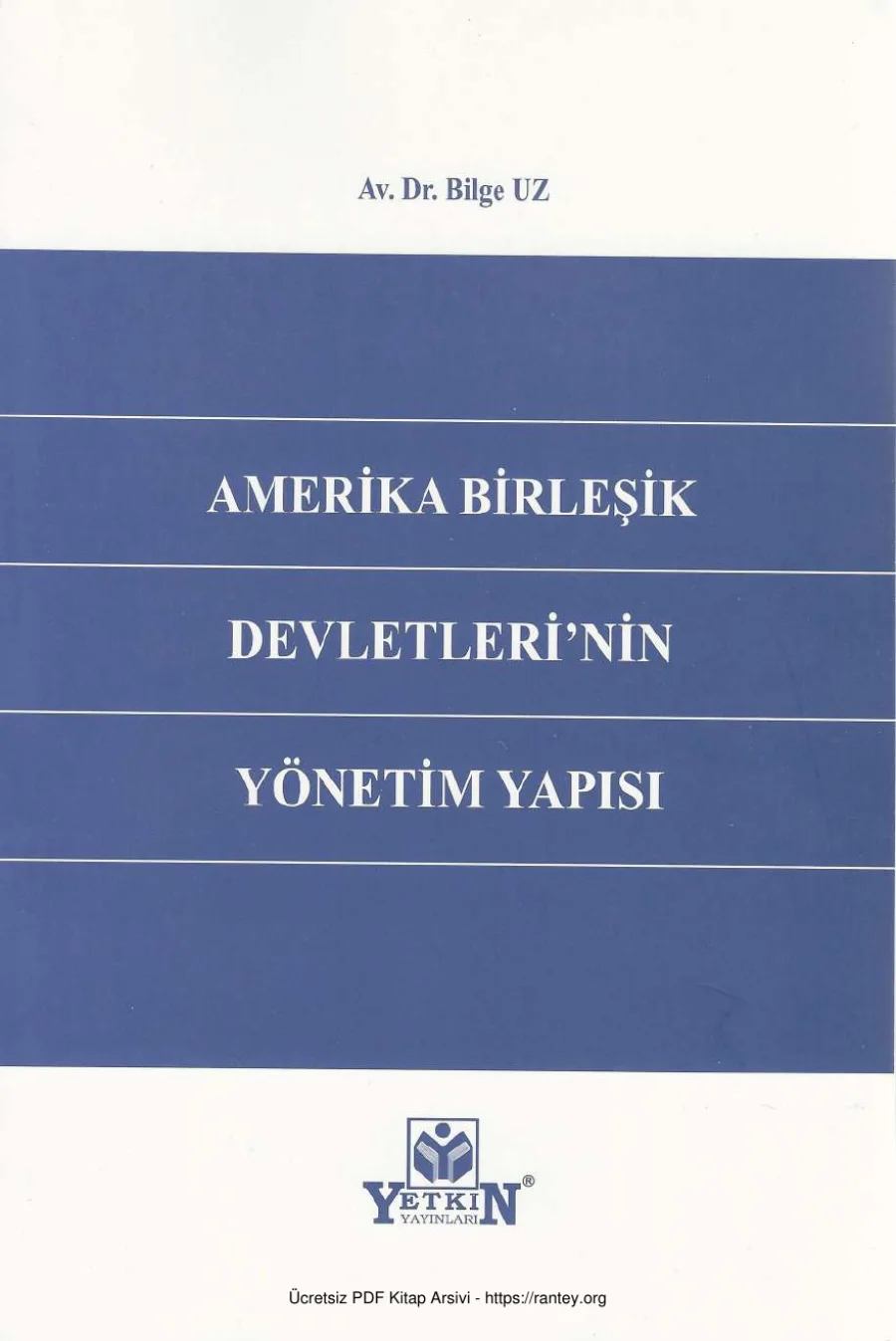 Amerika Birleşik Devletlerinin Yönetim Yapısı Yetkin Yayınları kapak görseli