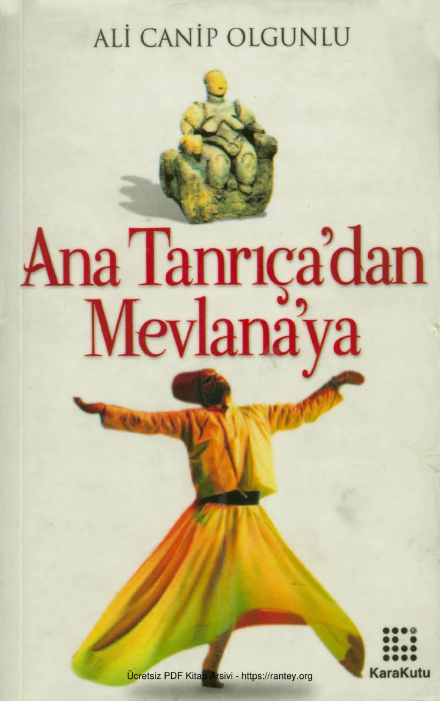 Ana Tanrıçadan Mevlana'ya kapak görseli