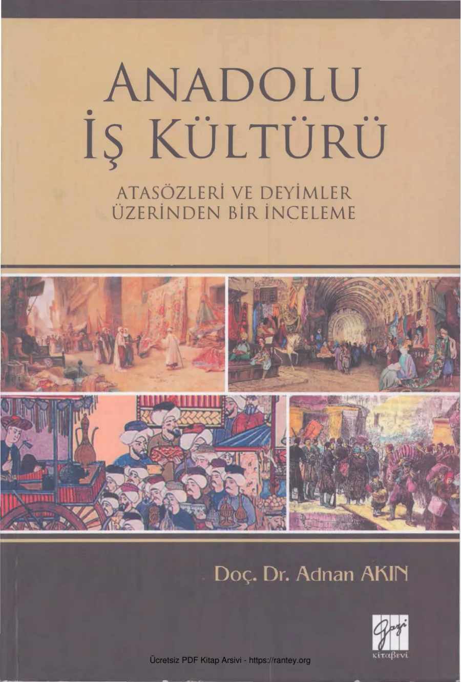 Anadolu İş Kültürü Atasözleri ve Deyimler Üzerinden Bir İnceleme Gazi Kitabevi kapak görseli