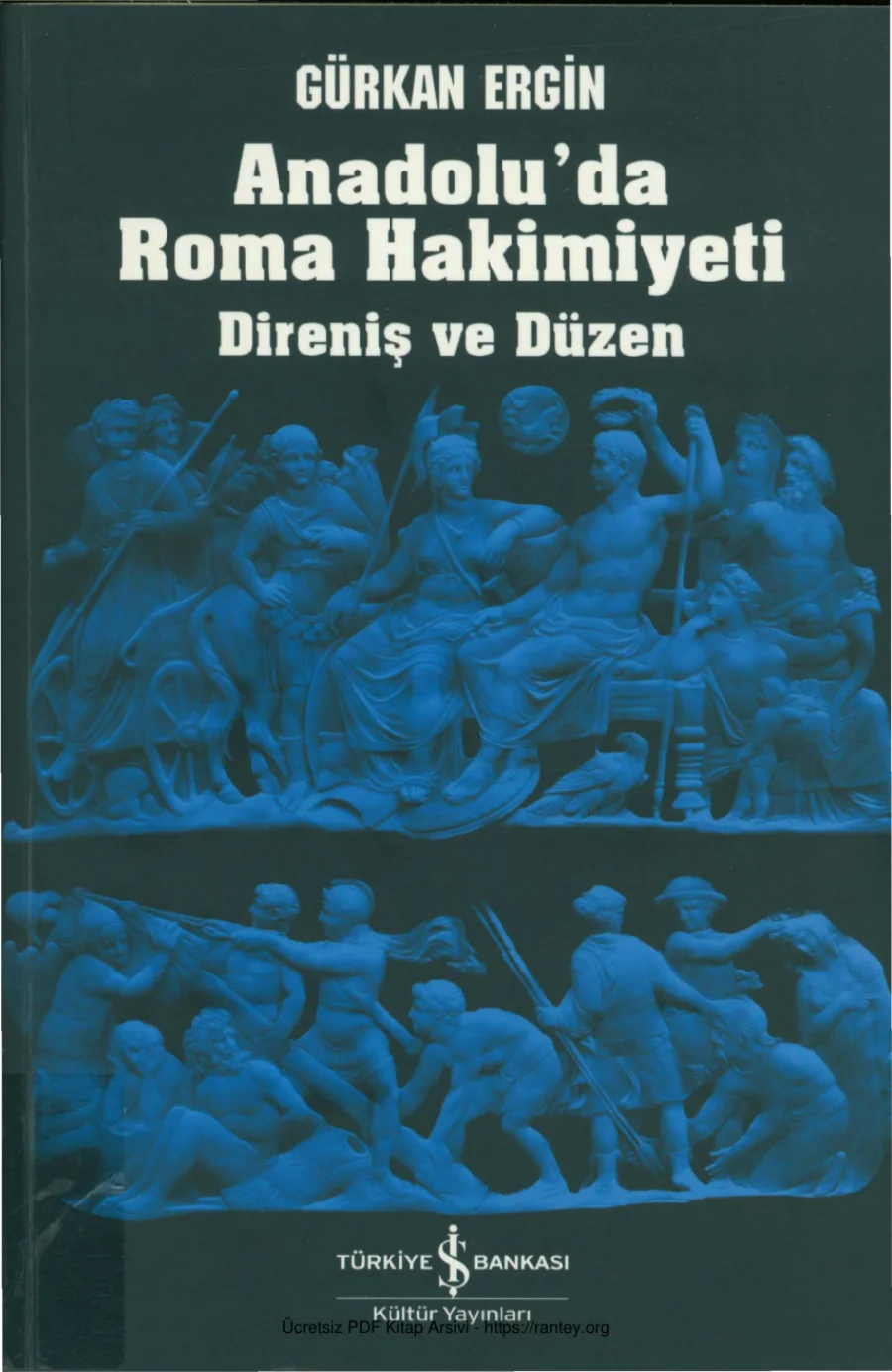 Anadoluda Roma Hakimiyeti Direniş ve Düzen kapak görseli