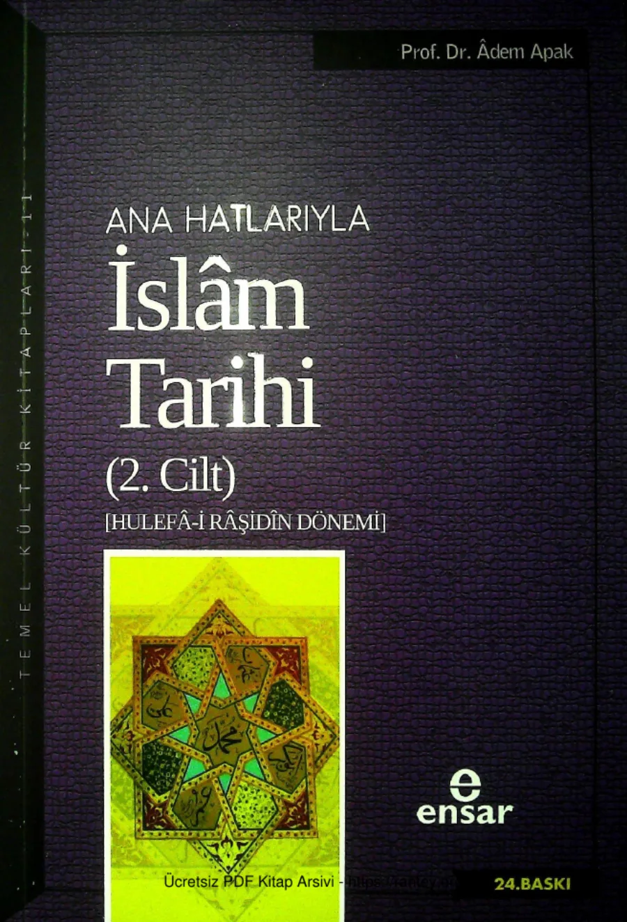 Anahatlariyla Islam Tarihi02 Hulefai Rasidun Donemi kapak görseli