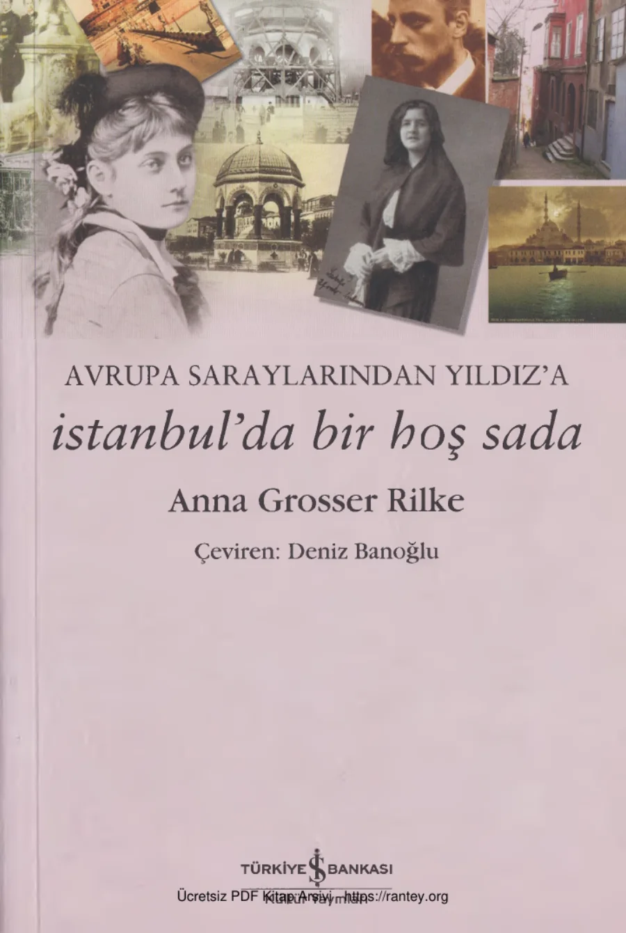 Anna Grosser Rilke Avrupa Saraylarından Yıldıza İstanbulda Bir Hoş Sada kapak görseli