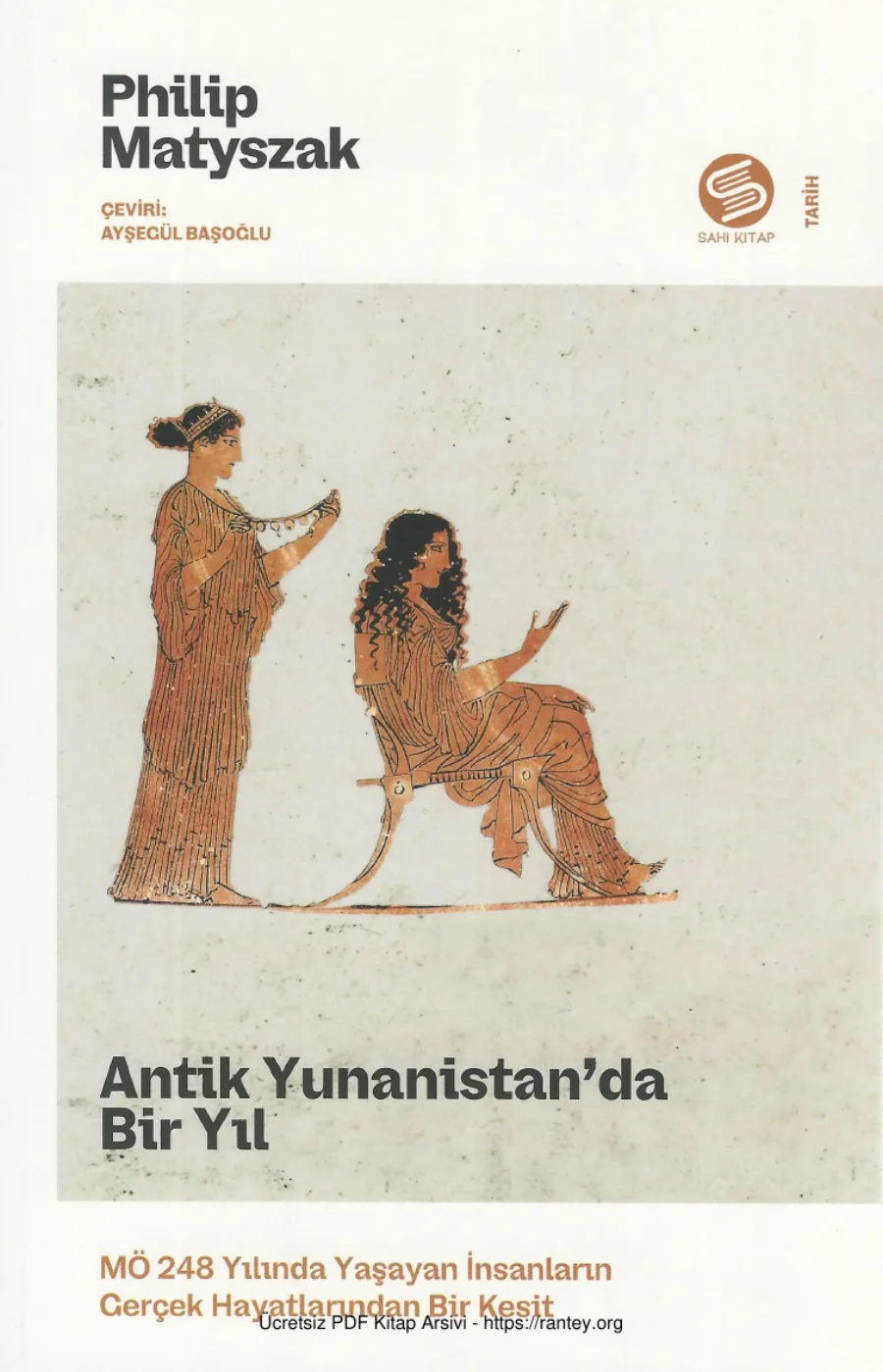 Antik Yunanistanda Bir Yıl MÖ 248 Yılında Yunanistanda Yaşam Sahi Kitap kapak görseli