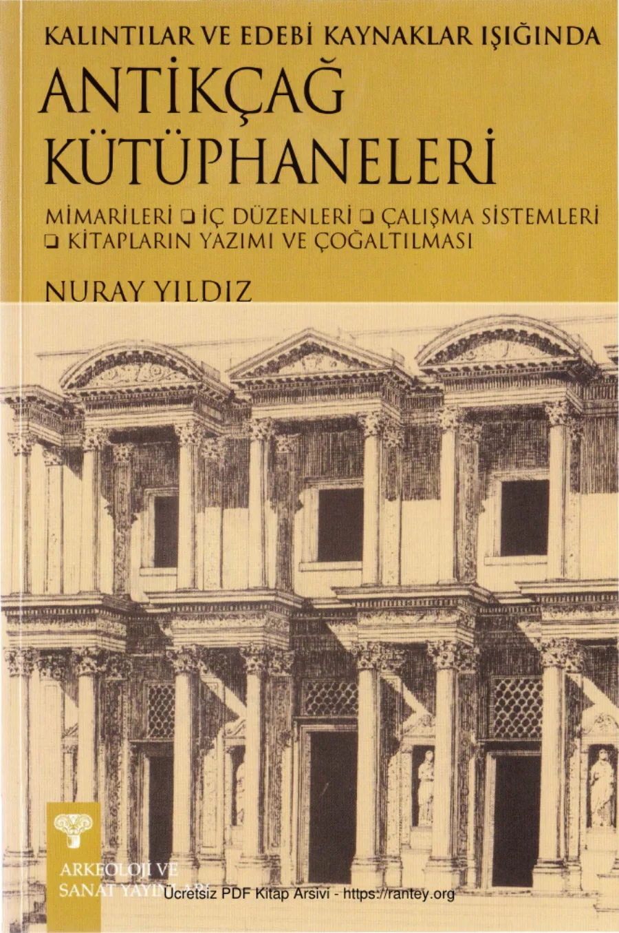 Antikçağ Kütüphaneleri Kalıntılar ve Edebi Kaynaklar Işığında kapak görseli