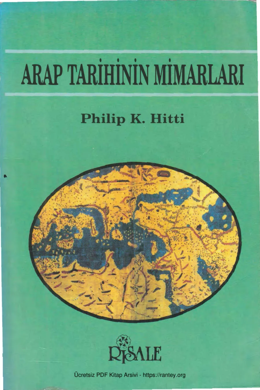 Arap Tarihinin Mimarları Risale Yayınları kapak görseli