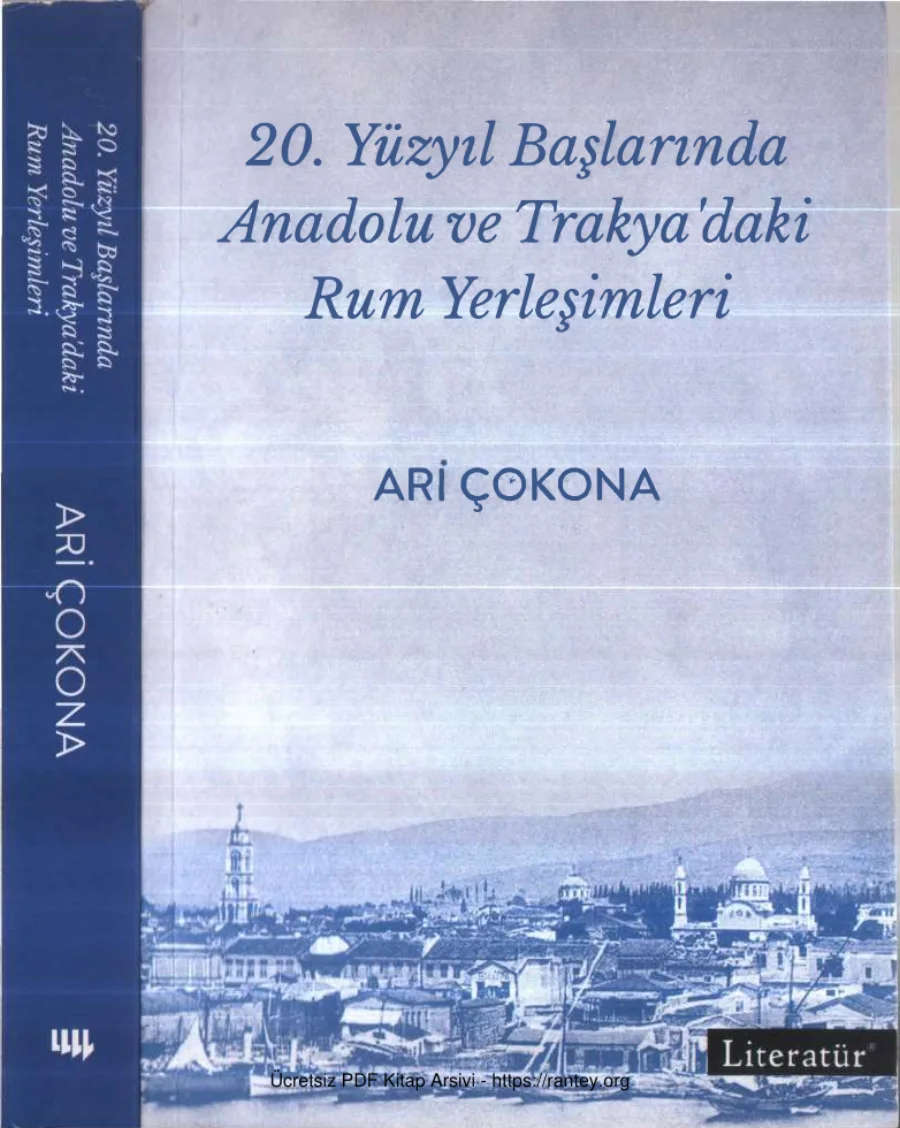 Ari Çokana 20 Yüzyıl Başlarında Anadolu ve Trakyadaki Rum Yerleşimleri kapak görseli