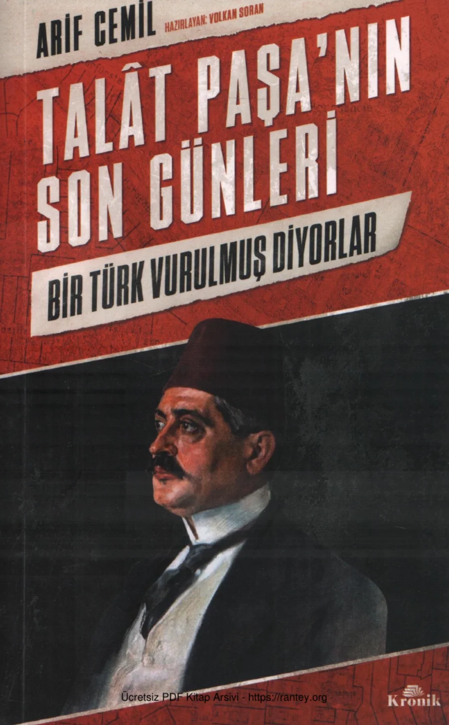 Arif Cemil Talat Paşanın Son Günleri Bir Türk Vurulmuş Diyorlar kapak görseli