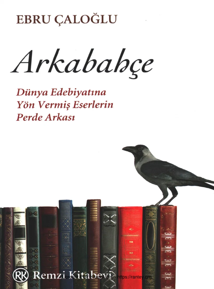 Arkabahçe Dünya Edebiyatına Yön Vermiş Eserlerin Perde Arkası kapak görseli