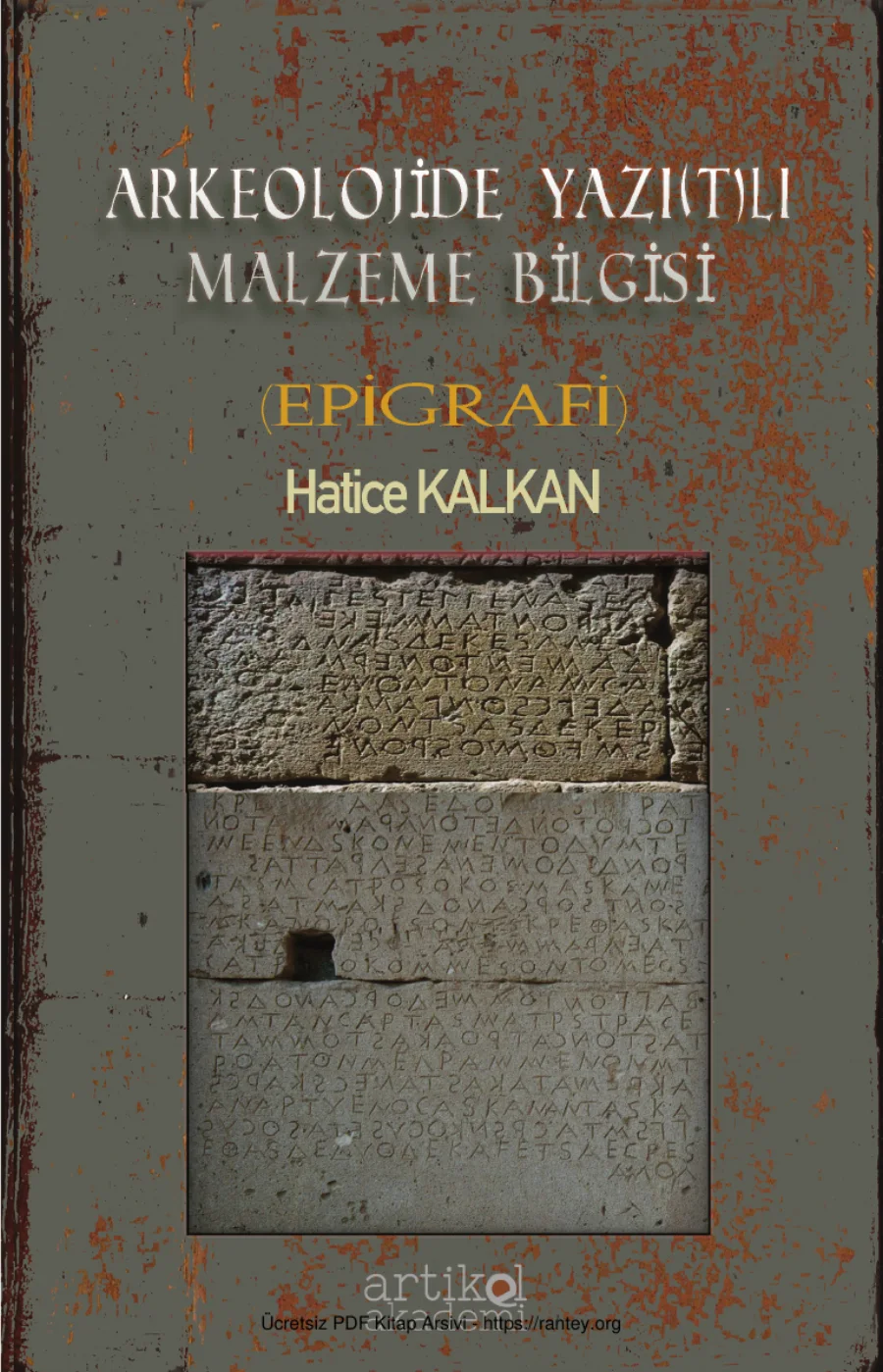Arkeolojide Yazıtlı Malzeme Bilgisi Epigrafi Artikel Akademi kapak görseli