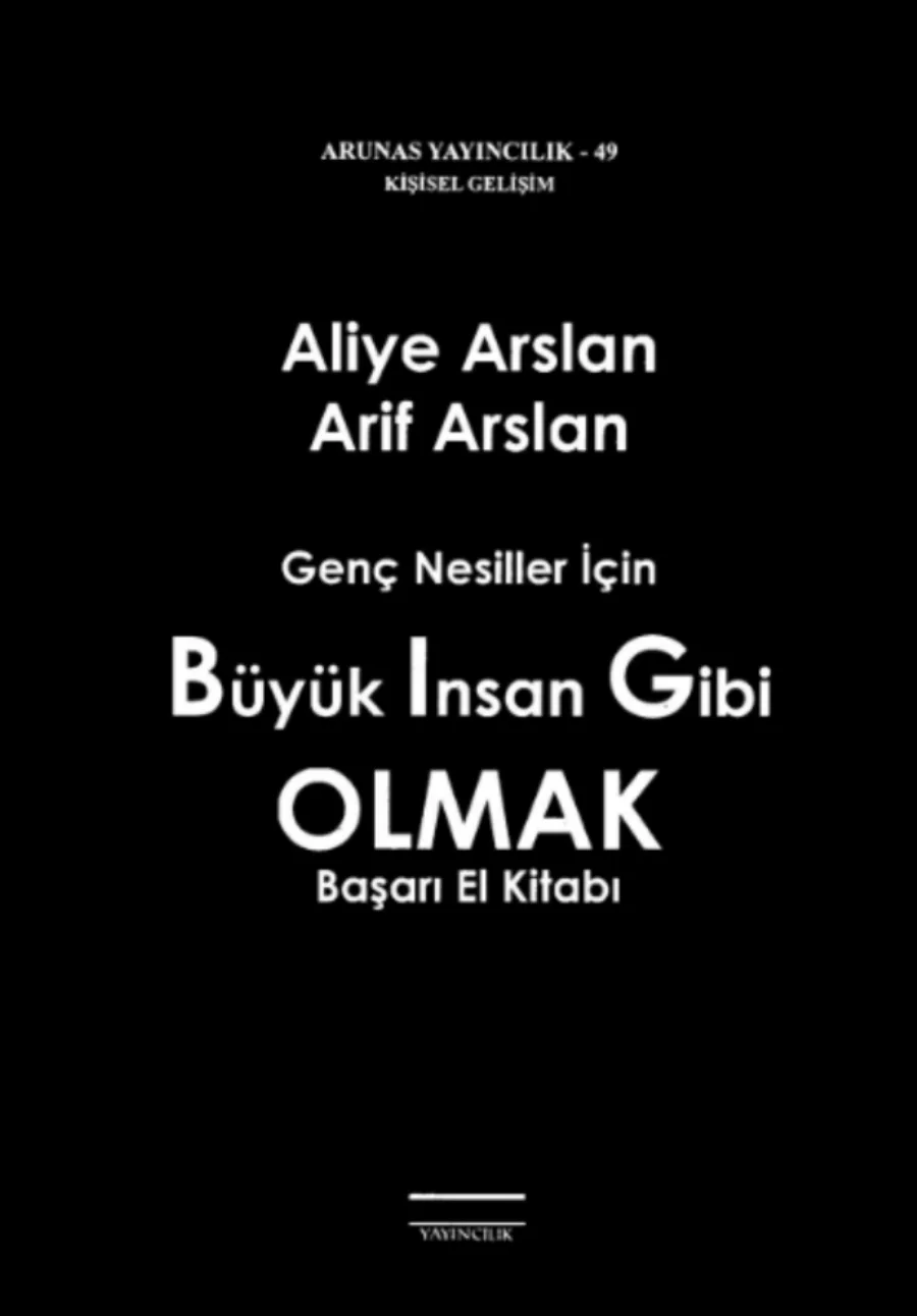 Arslan Büyük İnsan Gibi Olmak Arunas Yayınları kapak görseli