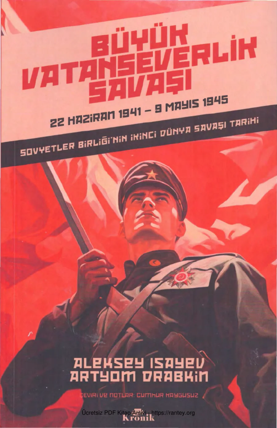 Artyom Drabkin Büyük Vatanseverlik Savaşı 22 Haziran 1941 9 Mayıs 1945 kapak görseli