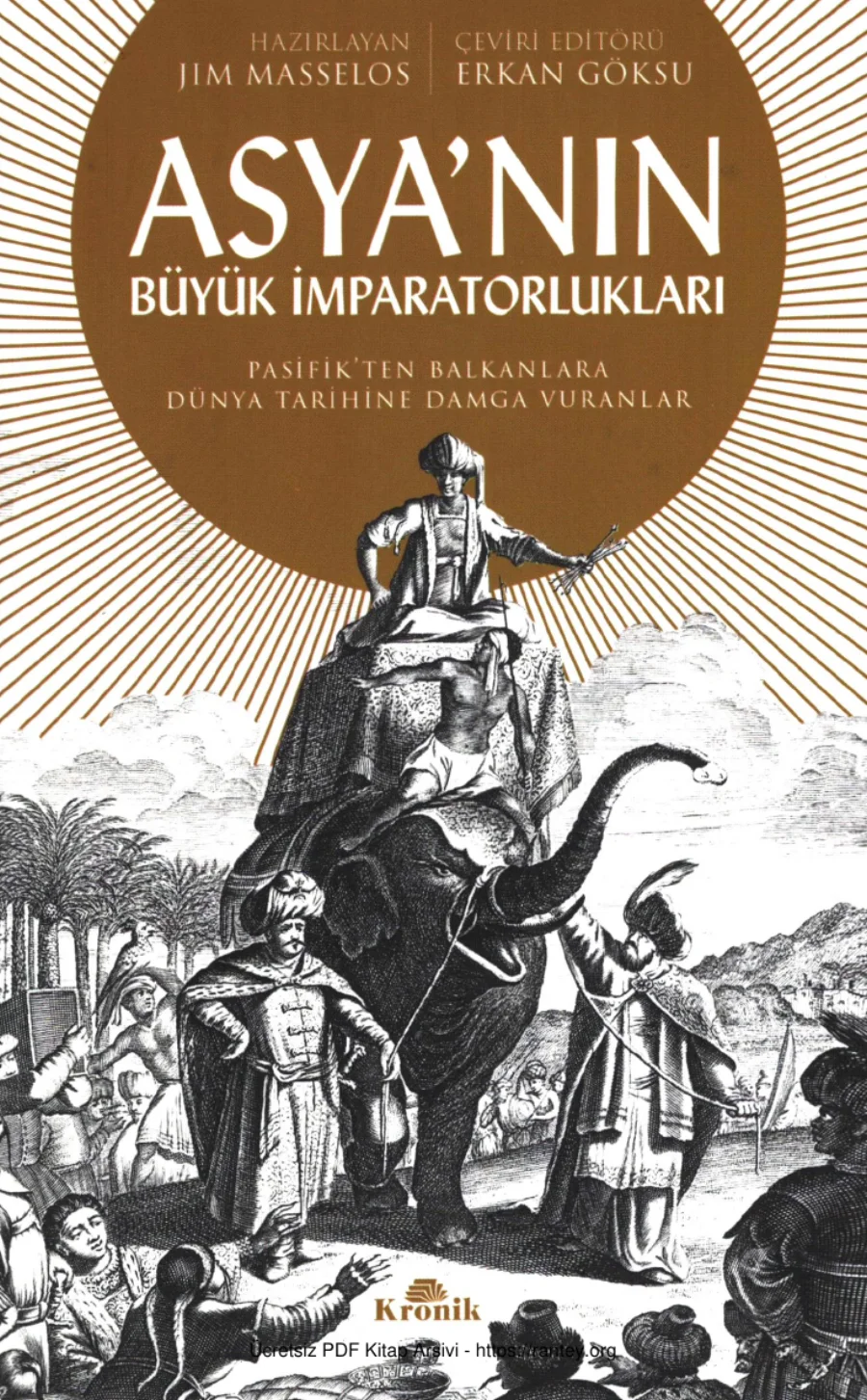 Asyanın Büyük İmparatorlukları Pasifikten Balkanlara Dünya Tarihine Damga Vuranlar kapak görseli