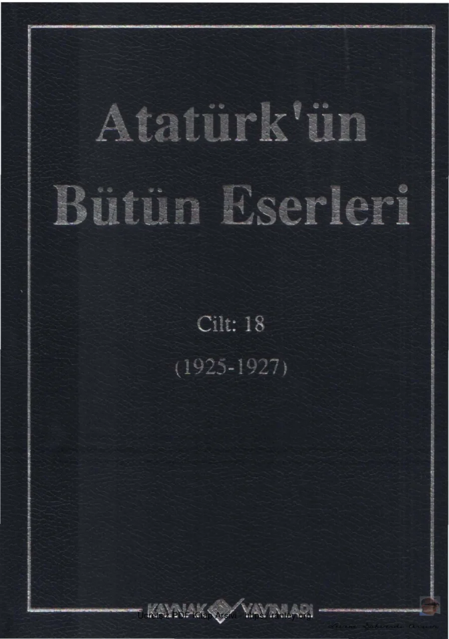 Atatürk'ün Bütün Eserleri Cilt 18: 1925-1927 kitap kapağı