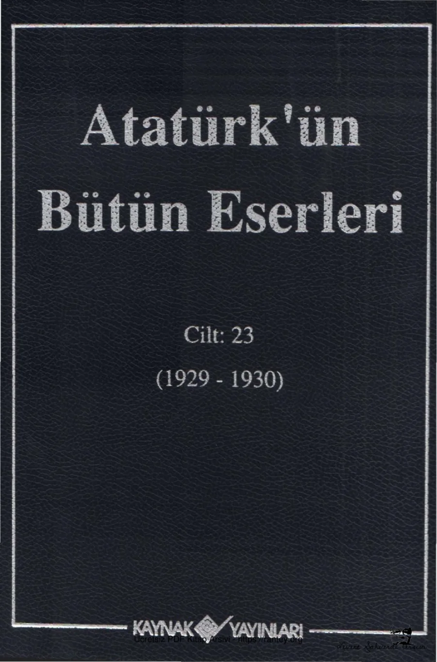 Atatürk'ün Bütün Eserleri Cilt 23: 1929-1930 kitap kapağı