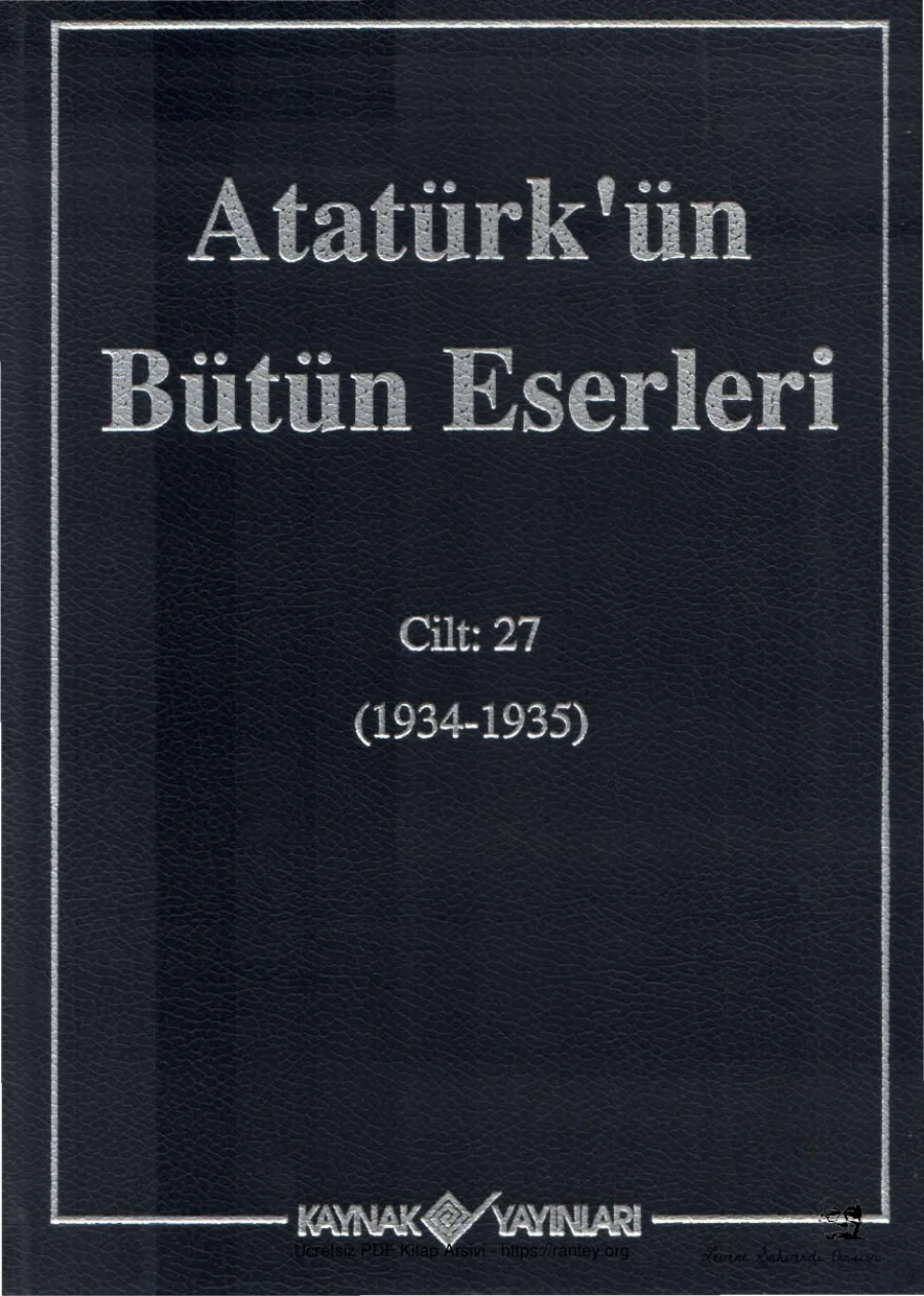 Atatürk'ün Bütün Eserleri Cilt 27: 1934-1935 kitap kapağı