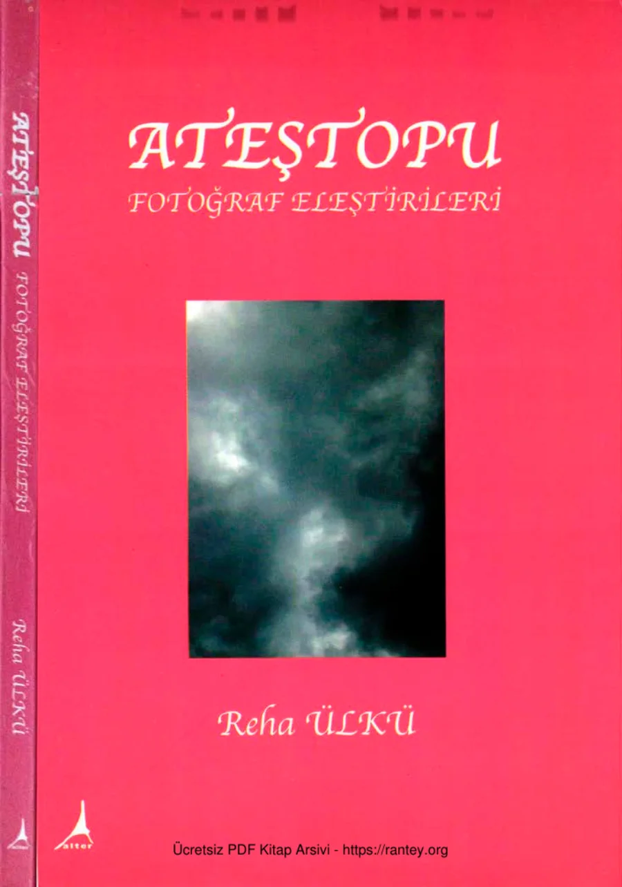 Ateştopu Fotoğraf Eleştirileri kapak görseli