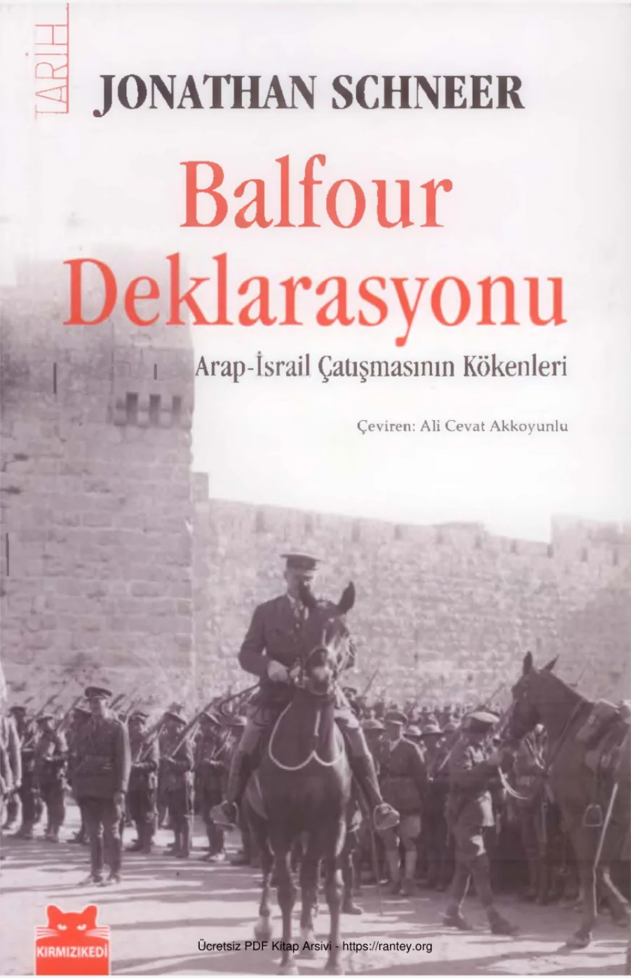 Balfour Deklarasyonu Arap İsrail Çatışmasının Kökenleri kapak görseli