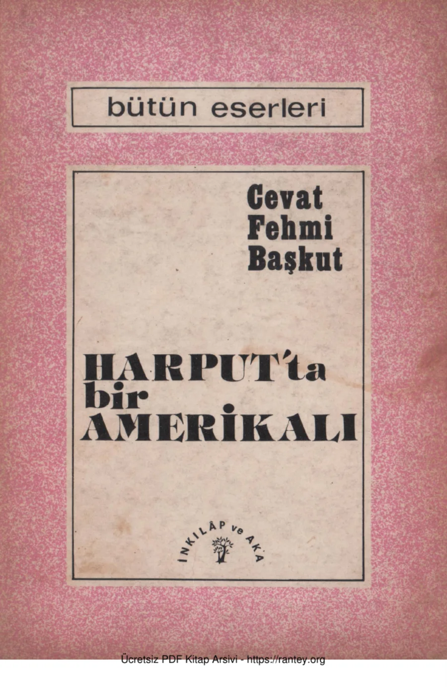 Başkut Harputta Bir Amerikalı İnkılap ve Aka Yayınları kapak görseli