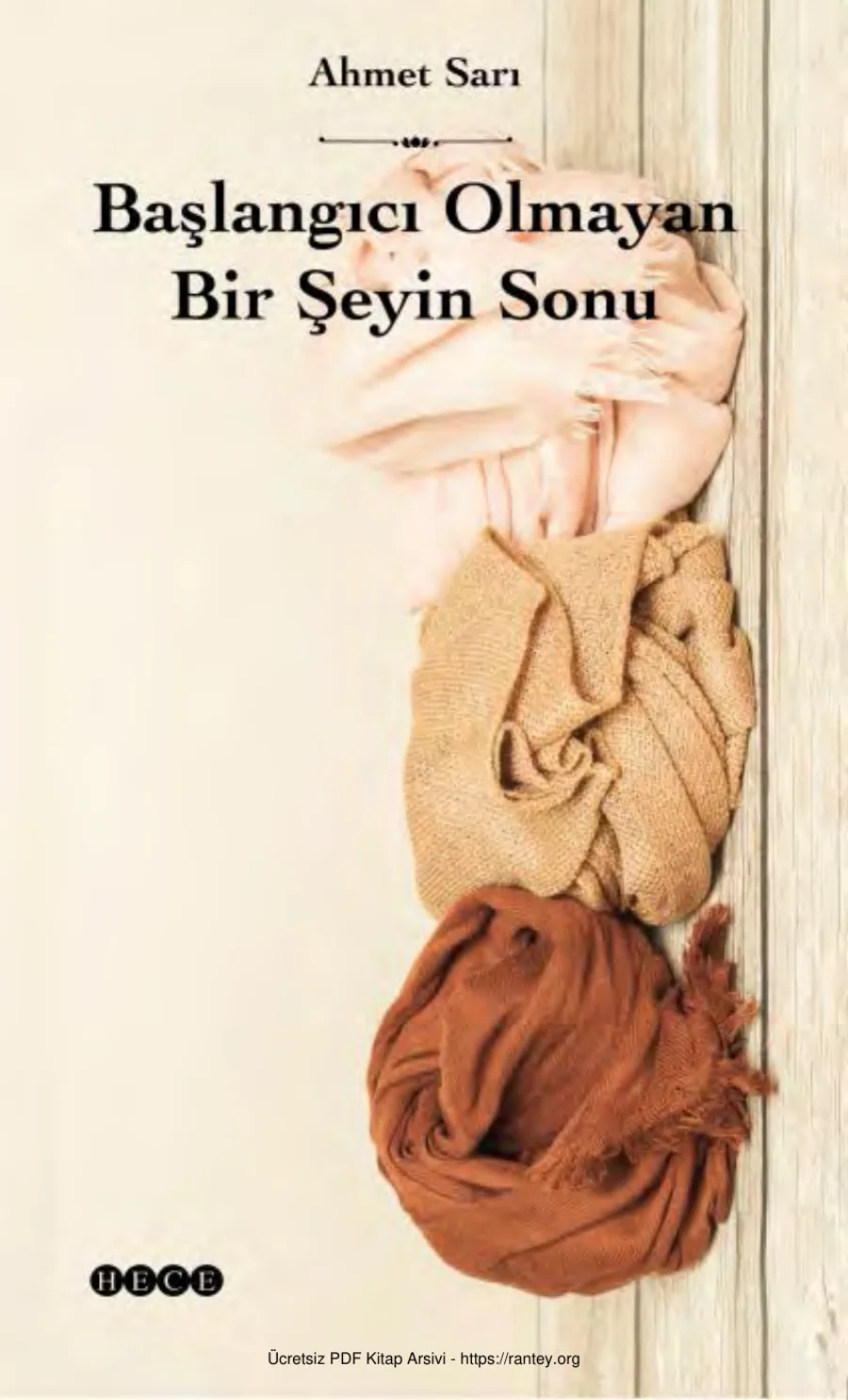 Başlangıcı Olmayan Bir Şeyin Sonu Hece Yayınları kapak görseli