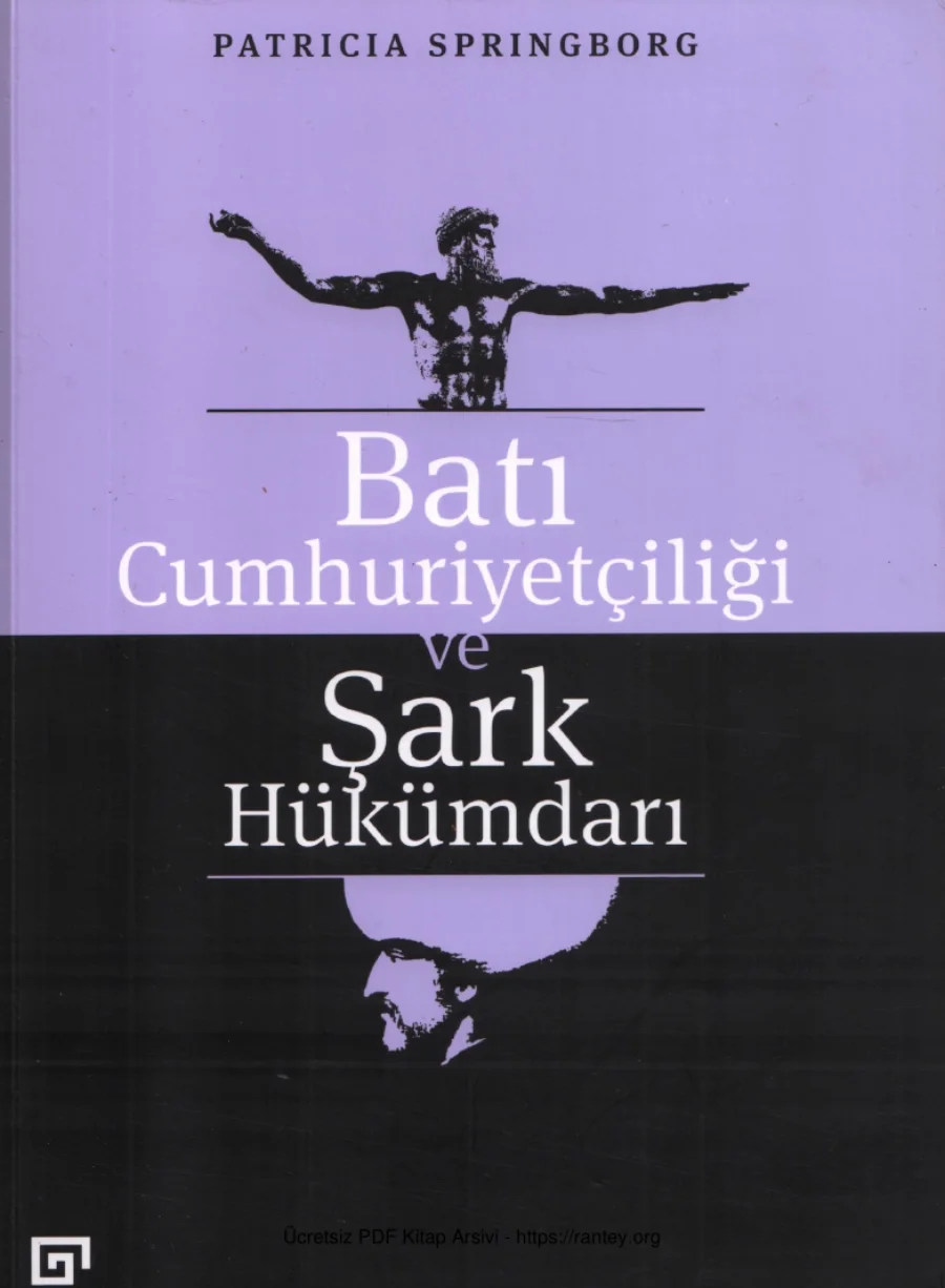 Batı Cumhuriyetçiliği ve Şark Hükümdarı Koç Üniversitesi Yayınları kapak görseli