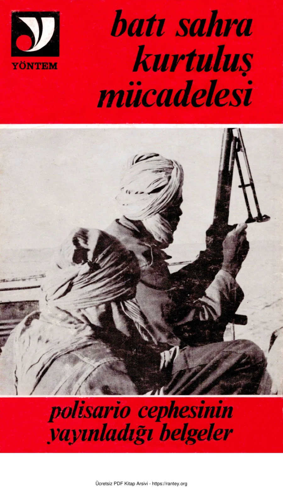 Batı Sahra Kurtuluş Mücadelesi Polisario Cephesinin Yayınladığı Belgeler kapak görseli