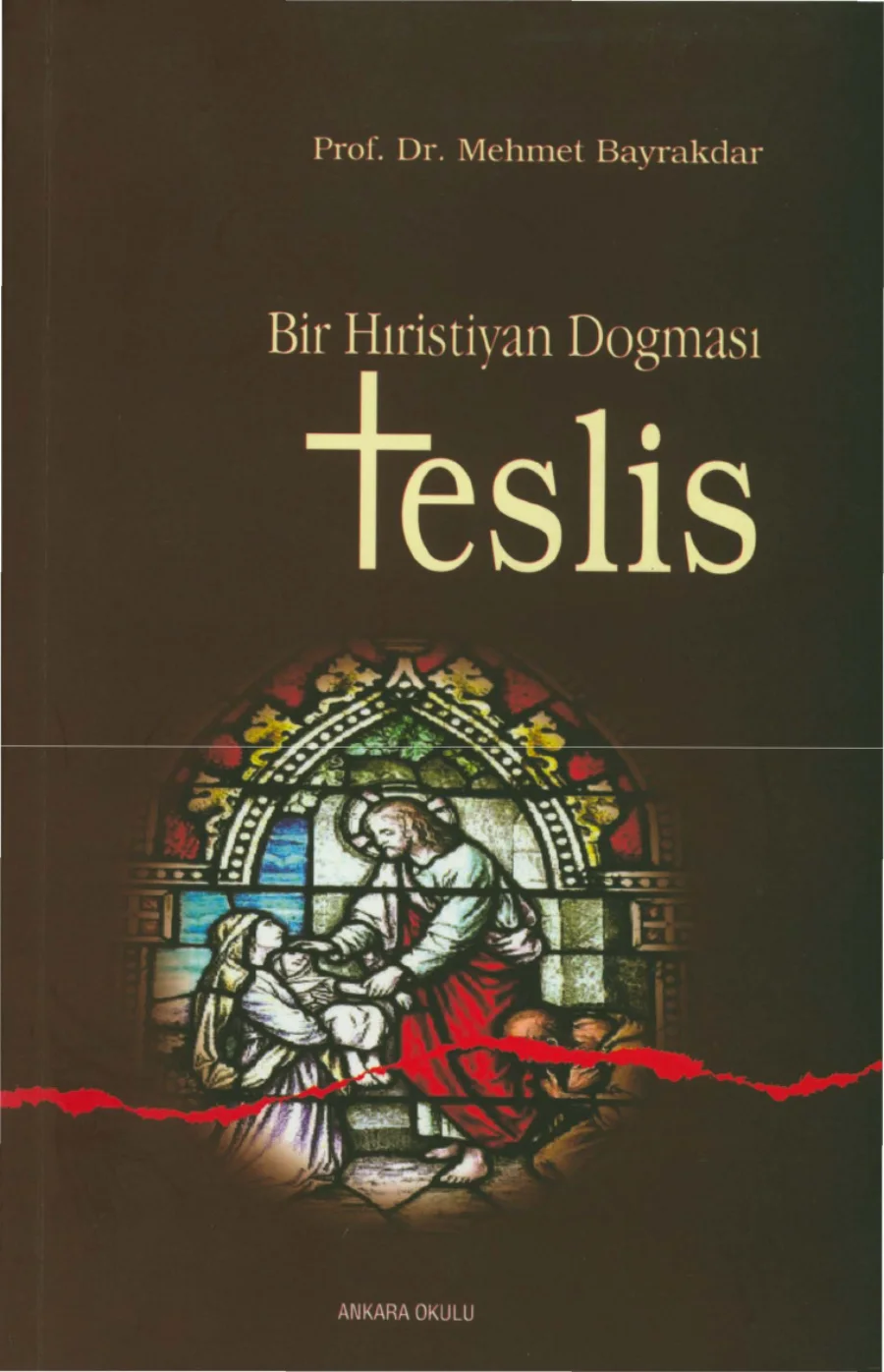 Bayrakdar Bir Hristiyan Dogması Teslis kapak görseli