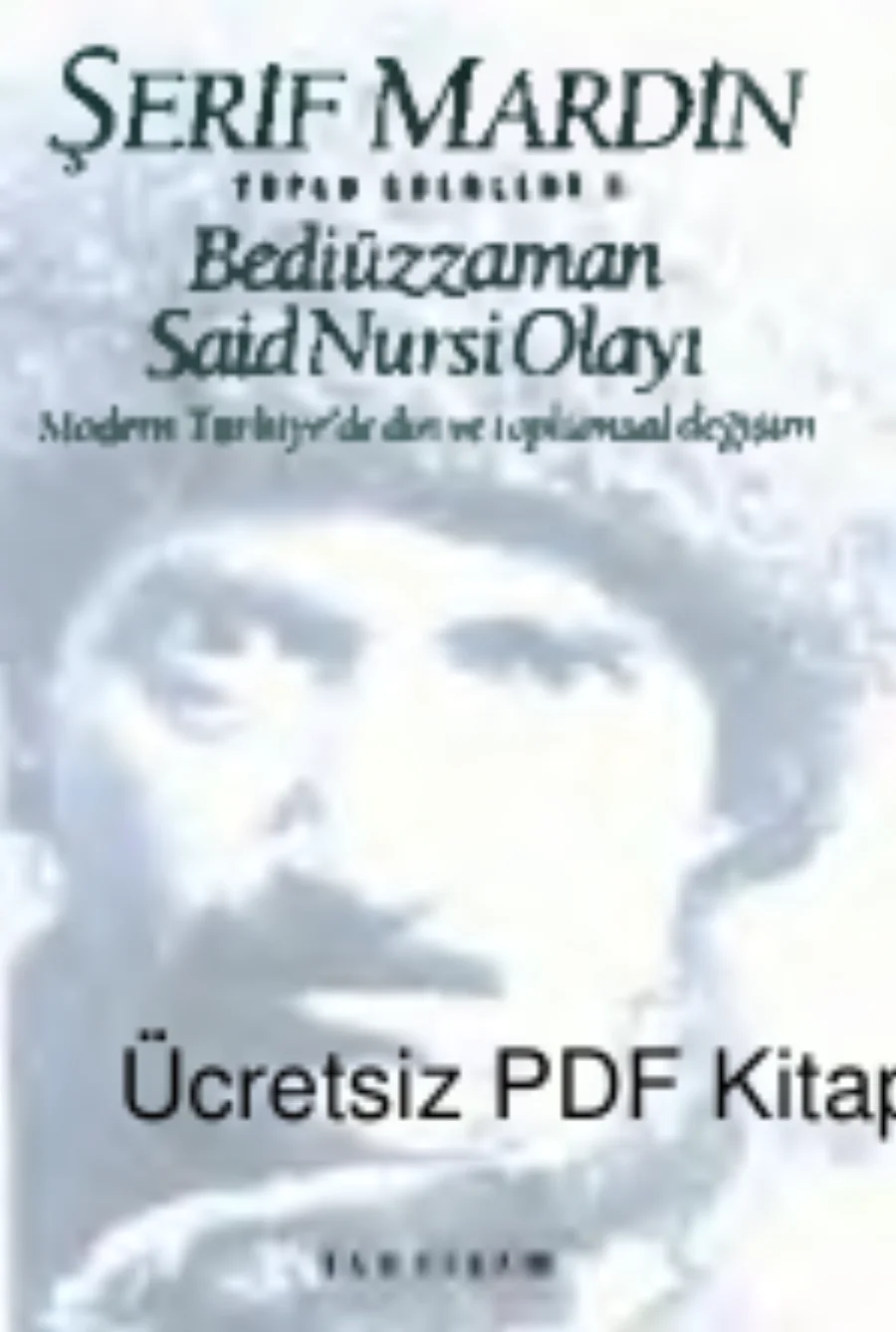 Bediüzzaman Said Nursi Olayı kapak görseli