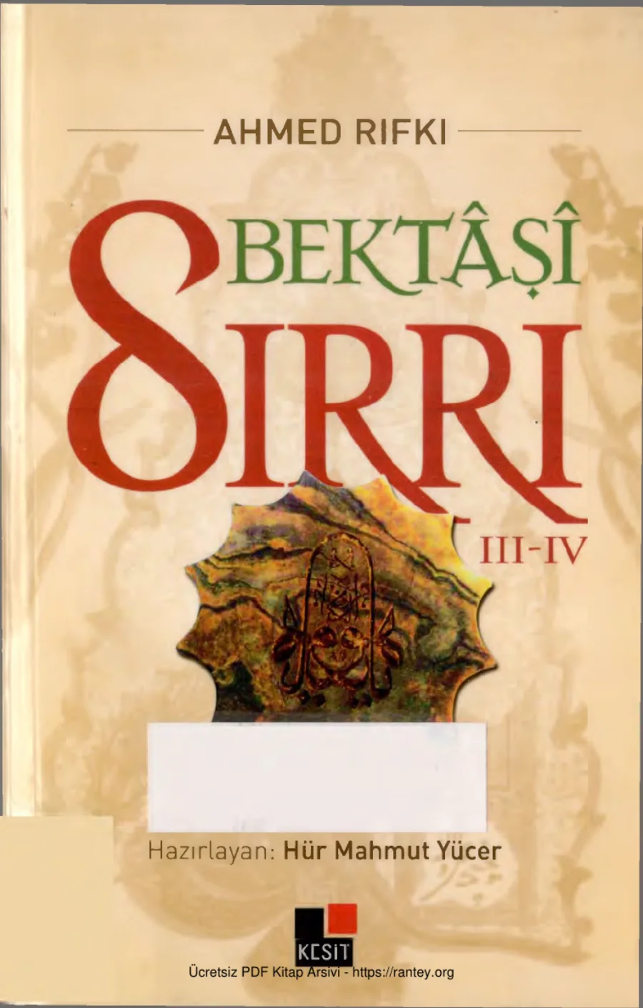 Bektaş Sırrı III IV Kesit Yayınları kapak görseli