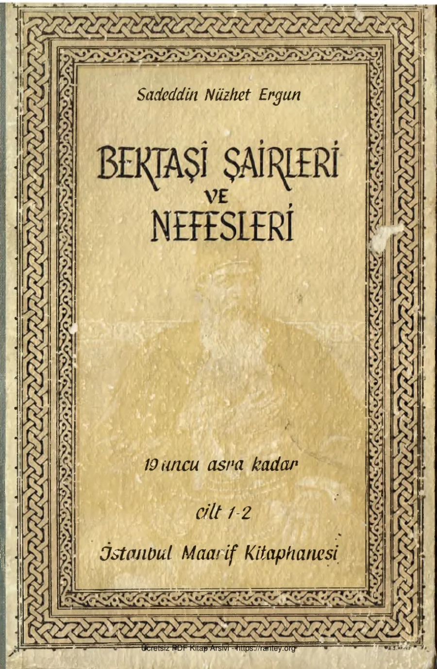 Bektaşi Şairleri ve Nefesleri 19 Asıra Kadar Cilt 1 2 İstanbul Maarif Kütüphanesi kapak görseli