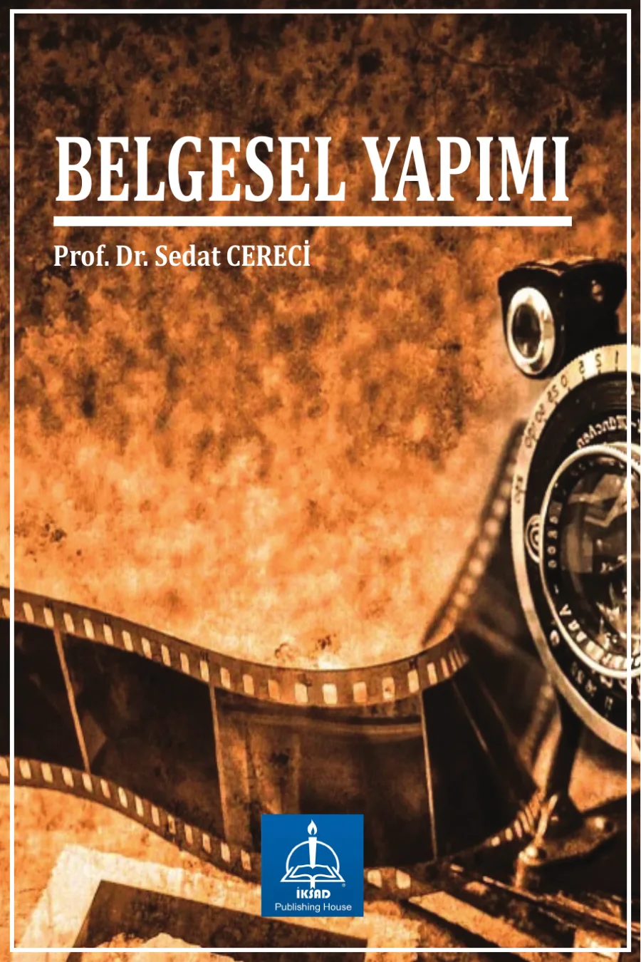 Belgesel Yapımı İKSAD Yayınları kapak görseli
