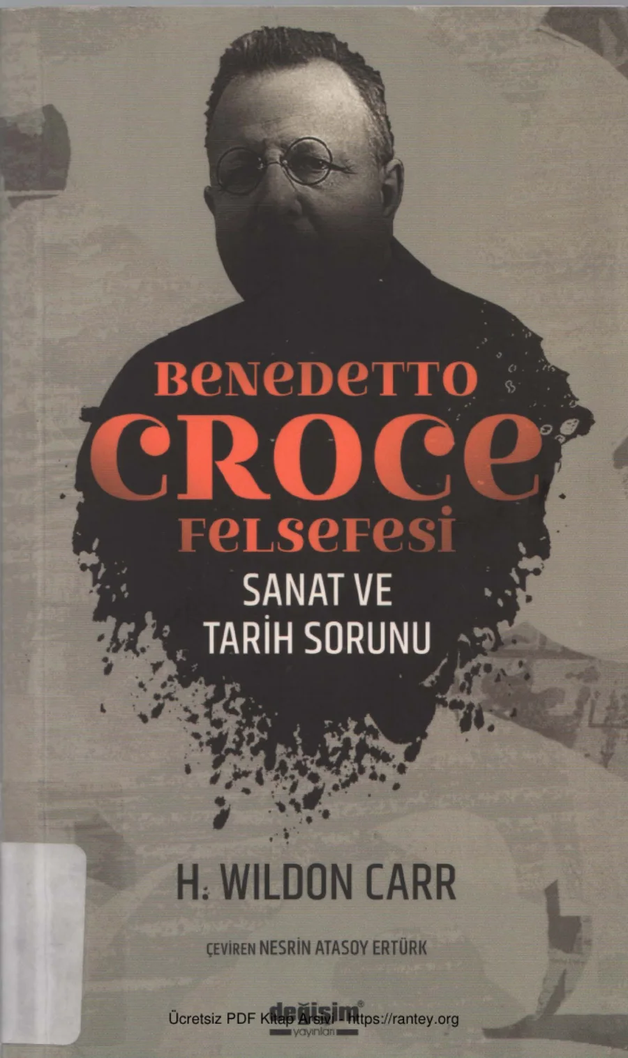 Benedetto Croce Felsefesi Sanat ve Tarih Sorunu Değişim Yayınları kapak görseli