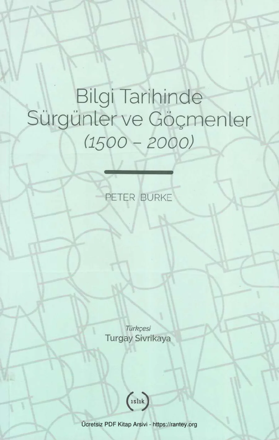 Bilgi Tarihinde Sürgünler ve Göçmenler 1500 2000 kapak görseli
