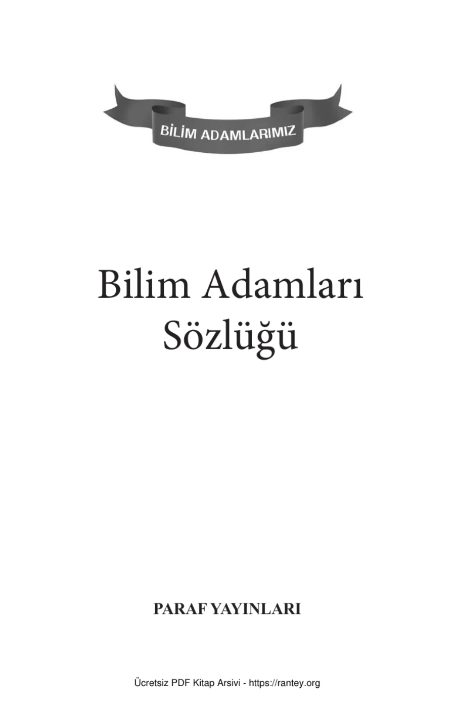 Bilim Tarihimizin Öne Çıkan İsimleri Bilim Adamlarımız Sözlüğü kapak görseli
