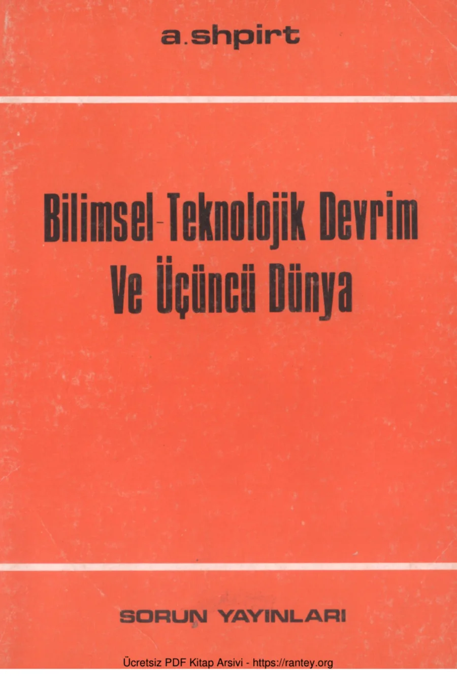 Bilimsel Teknolojik Devrim ve Üçüncü Dünya Sorun Yayınları kapak görseli