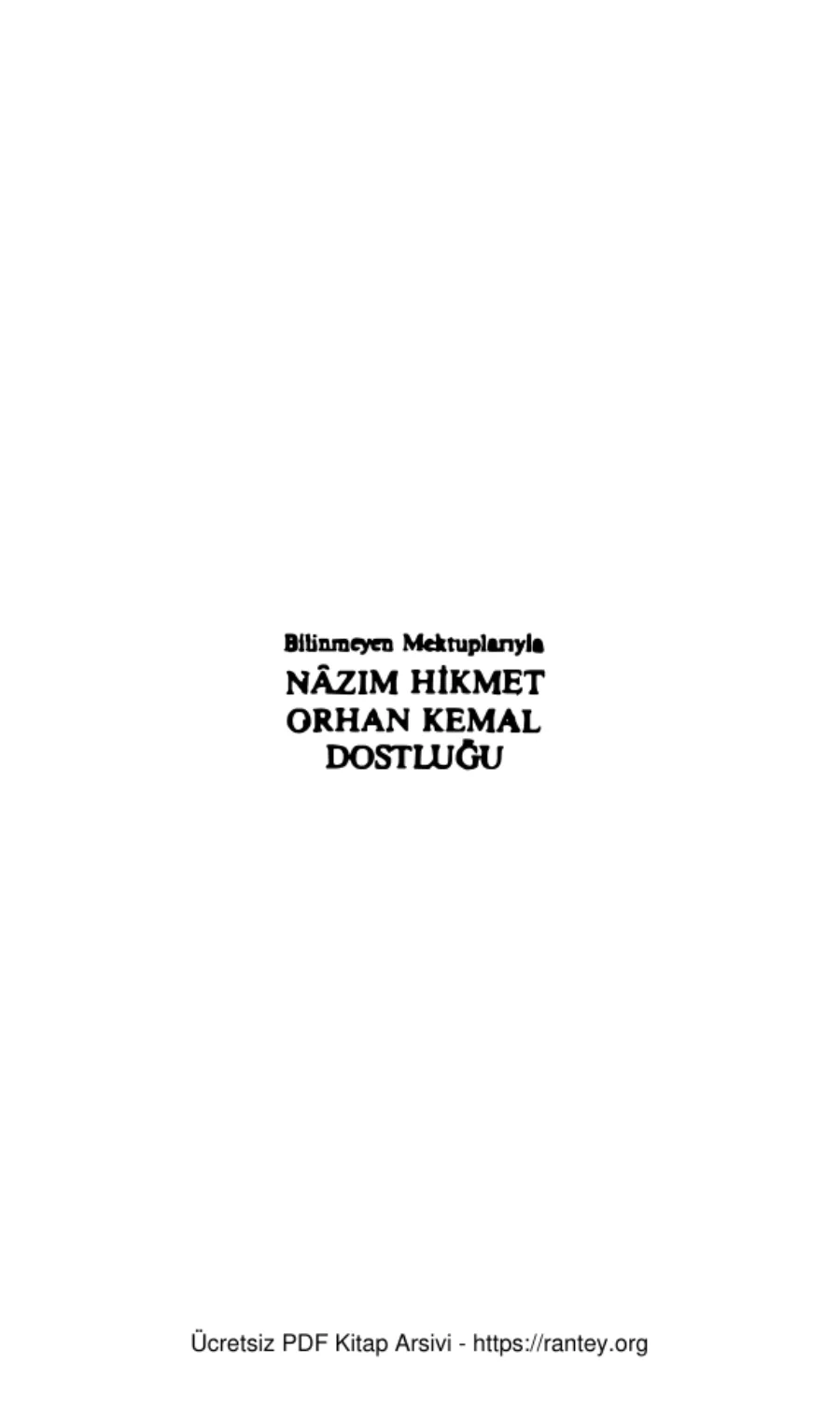 Bilinmeyen Mektuplarıyla Nâzım Hikmet Orhan Kemal Dostluğu kapak görseli