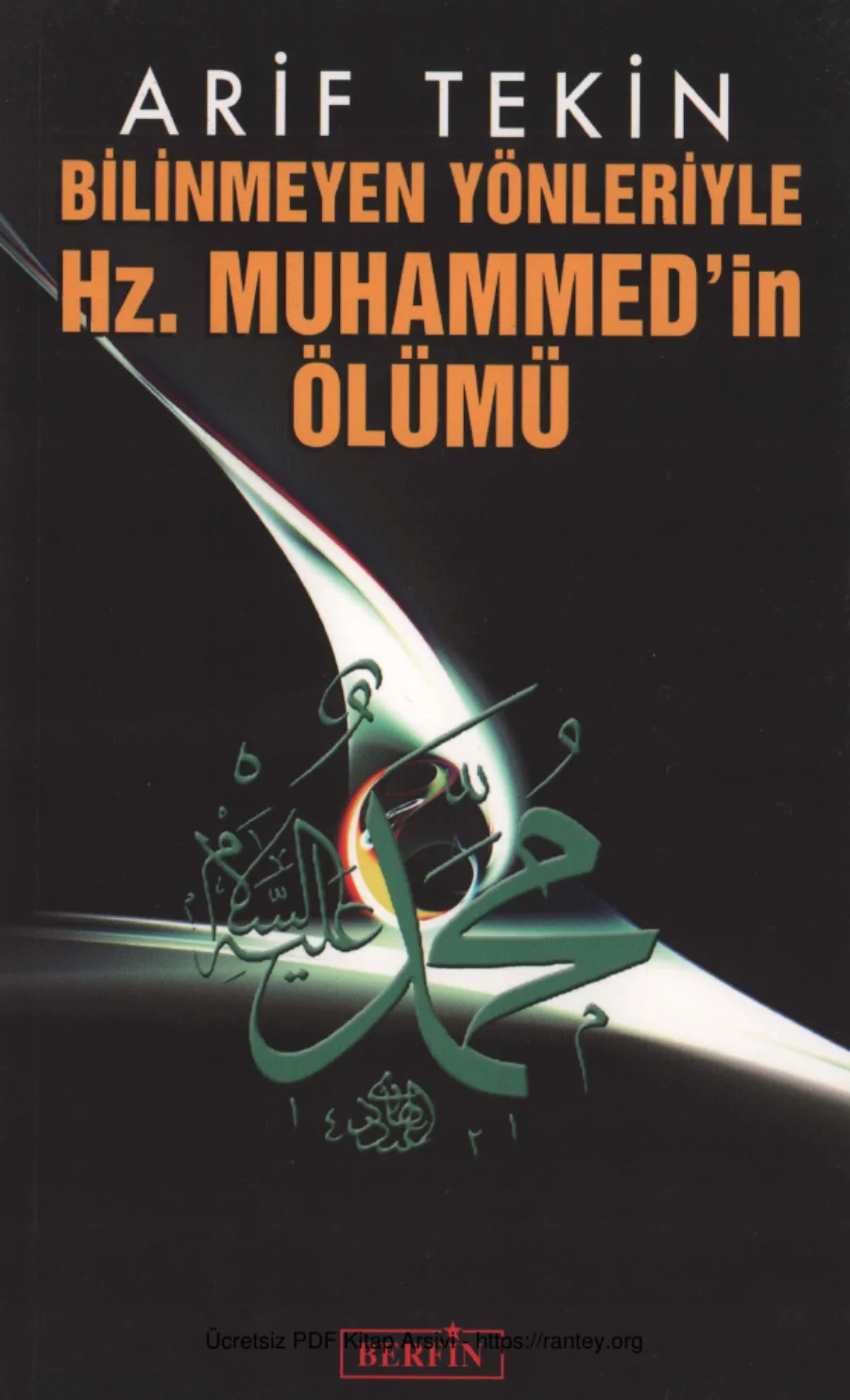 Bilinmeyen Yönleriyle Hz Muhammedin Ölümü kapak görseli