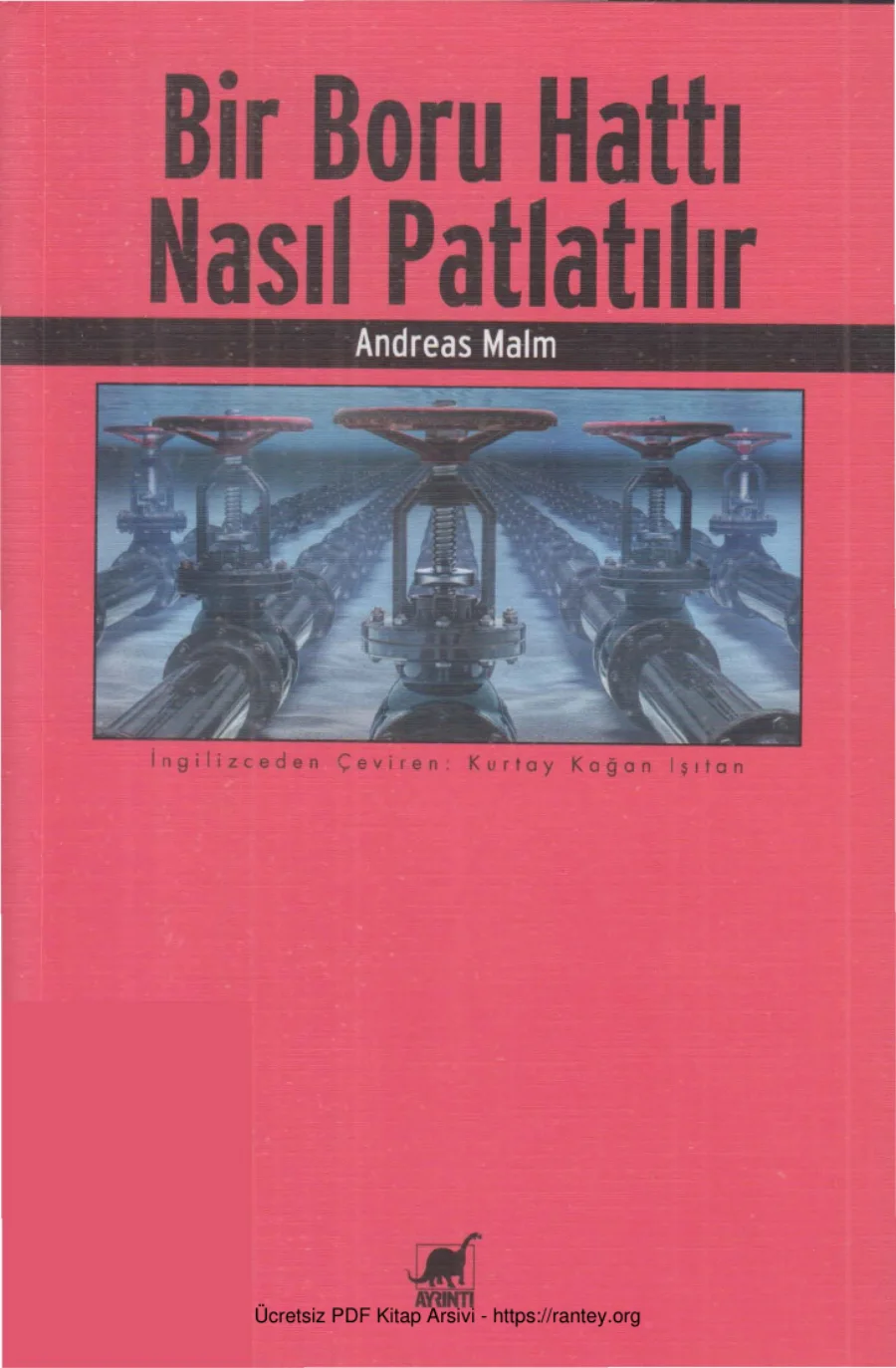 Bir Boru Hattı Nasıl Patlatılır kapak görseli
